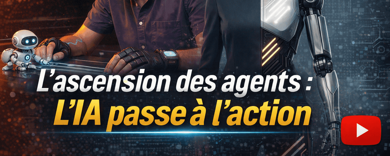 L'ascension des agents : l'IA passe à l'action